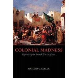 Colonial Madness (Häftad, 2007)