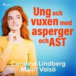 Ung och vuxen med asperger och AST (Ljudbok, MP3, 2018)