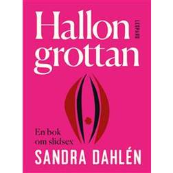 Hallongrottan: en bok om slidsex (Ljudbok, MP3, 2018)