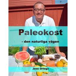 Paleokost: den naturliga vägen (Inbunden)