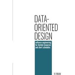 Data-Oriented Design: Software Engineering for Limited Resources and Short Schedules (Häftad, 2018)