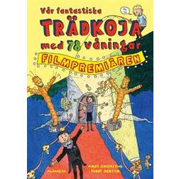 Vår fantastiska trädkoja med 78 våningar (E-bok)