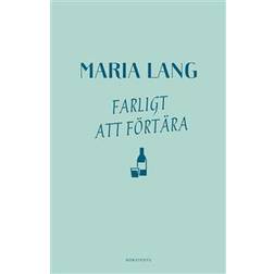 Farligt att förtära (Häftad)