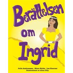 Berättelsen om Ingrid (Inbunden)