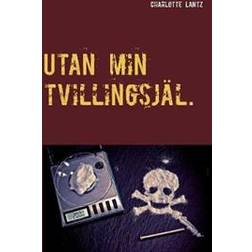 Utan min tvillingsjäl (Häftad)