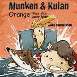 Munken & Kulan Orange. Nisse slips + Lucky loser (Ljudbok, CD)