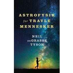 Astrofysik for travle mennesker (Hardback) (Indbundet)