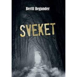 Sveket: en familjethriller (Inbunden)