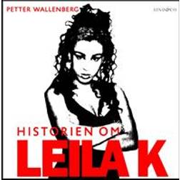 Historien om Leila K (Ljudbok, MP3, 2019)