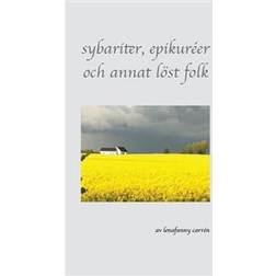 Sybariter, epikuréer och annat löst folk (Häftad)