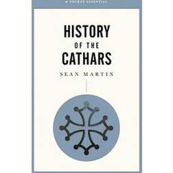 History Of The Cathars, A Pocket Essential Short (Paperback, 2018)