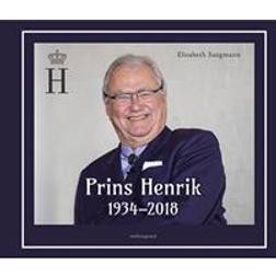 Prins Henrik 1934-2018 (Hardback) (Indbundet)