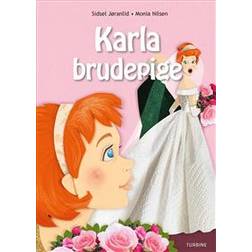 Karla brudepige (Hardback) (Indbundet)