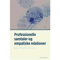 Professionelle samtaler og empatiske relationer (Hæfte) (Hæftet)