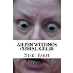 Aileen Wuornos: Serial Killer (Paperback, 2016)