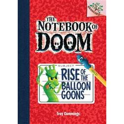 Rise of the Balloon Goons: A Branches Book (the Notebook of Doom #1) (Hardcover, 2013)