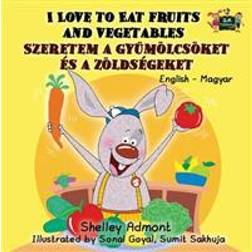 I Love to Eat Fruits and Vegetables (Paperback, 2016)
