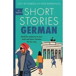 Short Stories in German for Beginners (Geheftet, 2018)