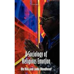 A Sociology of Religious Emotion (Inbunden, 2010)