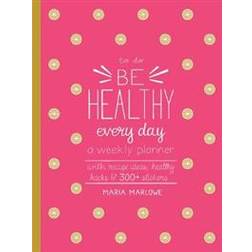 Be Healthy Every Day (Paperback, 2018)