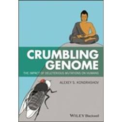 Crumbling Genome: The Impact of Deleterious Mutations on Humans (Häftad, 2017)