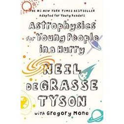 Astrophysics for Young People in a Hurry (Paperback, 2019)