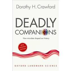 Deadly Companions: How Microbes Shaped Our History (Häftad, 2018)