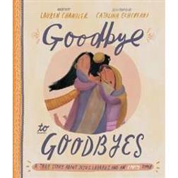 Goodbye to Goodbyes (Inbunden, 2019)