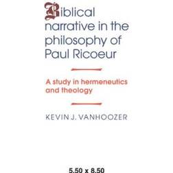 Biblical Narrative in the Philosophy of Paul Ricoeur (Häftad, 2007)