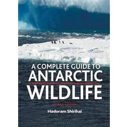 A Complete Guide to Antarctic Wildlife (Inbunden, 2019)