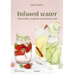 Infused water: Vitaminfyldt, smagfuldt og slankende vand (Indbundet, 2018)