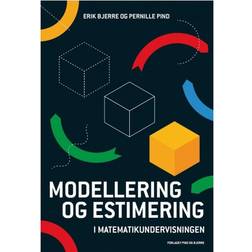 Modellering og estimering: i matematikundervisningen (Häftad, 2019)