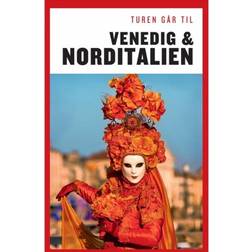 Turen går til Venedig & Norditalien (Hæftet, 2018)