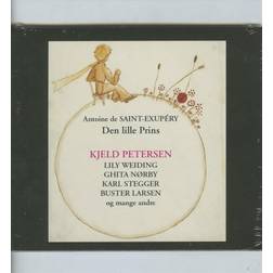 Den lille Prins: Kjeld Petersen, Lily Weiding, Ghita Nørby (Ljudbok, CD, 2018)