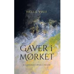 Gaver i mørket: Kalenderfortællinger (Hæftet, 2018)