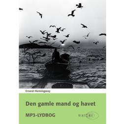 Den gamle mand og havet (Lydbog, MP3, 2008)