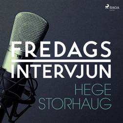 Fredagsintervjun - Hege Storhaug (Ljudbok, MP3, 2018)