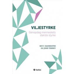 Viljestyrke: Genopdag menneskets største styrke (Hæftet, 2019)
