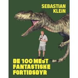 De 100 mest fantastiske fortidsdyr (Lydbog, MP3, 2017)