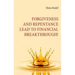 Forgiveness and Repentance lead to Financial Breakthrough (E-Book, 2018)