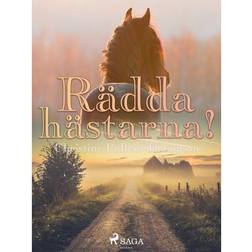 Rädda hästarna (E-bok, 2018)