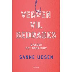 Verden vil bedrages: Gælder det også dig (Hæftet, 2018)