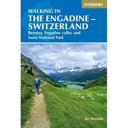 Walking in the Engadine - Switzerland: Bernina, Engadine valley and Swiss National Park (Paperback, 2019)