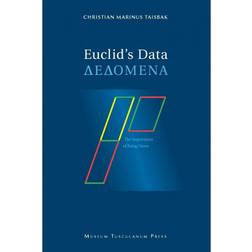 Euclid's Data: The Importance of Being Given (E-bog, 2010) (E-bog, 2010)