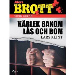 Kärlek bakom lås och bom (E-bok, 2018)