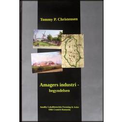 Amagers industrialisering - begyndelsen (Indbundet, 2016)