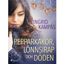 Pepparkakor, lönnsirap och döden (E-bok, 2019)