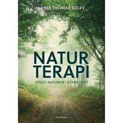 Naturterapi: Oplev naturen - styrk livet (E-bog, 2019)