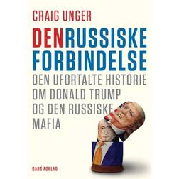 Den russiske forbindelse: Den ufortalte historie om Donald Trump og den russiske mafia (E-bog, 2018)