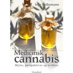 Medicinsk cannabis: myter, perspektiver og evidens (Hæftet, 2019)